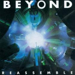 Beyond (USA) : Reassemble